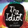 Cover Art for 9780099583172, The Idiot by Elif Batuman