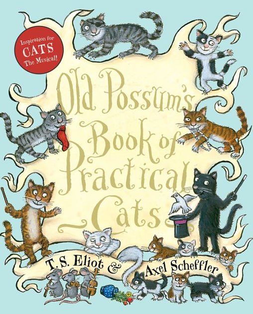 Cover Art for 9780547248271, Old Possum's Book of Practical Cats by T S. Eliot