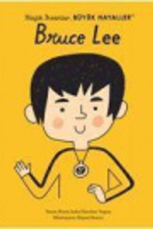 Cover Art for 9786254489495, Kücük Insanlar Büyük Hayaller - Bruce Lee [Turkish] by Maria