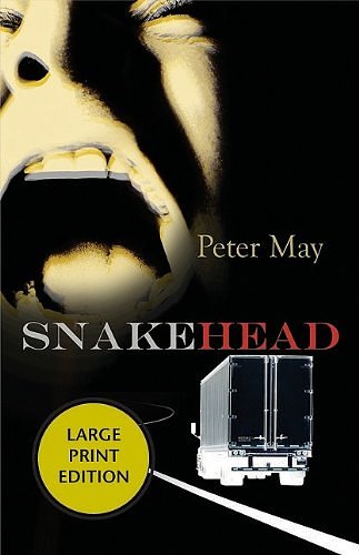 Cover Art for 9781590586075, Snakehead [Large Print] by Peter May