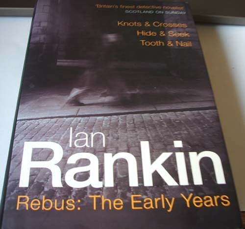 Cover Art for 9780752825526, Rebus: "Knots and Crosses", " Hide and Seek", " Tooth and Nail" by Ian Rankin