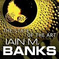 Cover Art for 9781405512237, The State Of The Art by Iain M. Banks