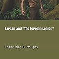 Cover Art for 9781790893836, Tarzan and the Foreign Legion by Edgar Rice Burroughs