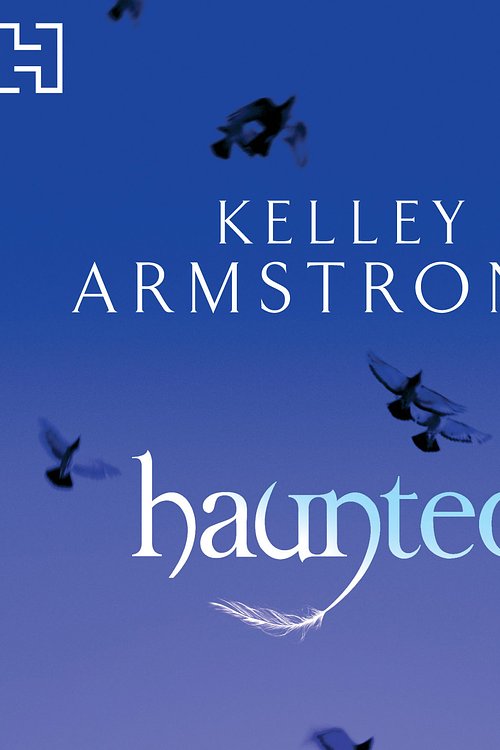 Cover Art for 9781405510332, Haunted by Kelley Armstrong