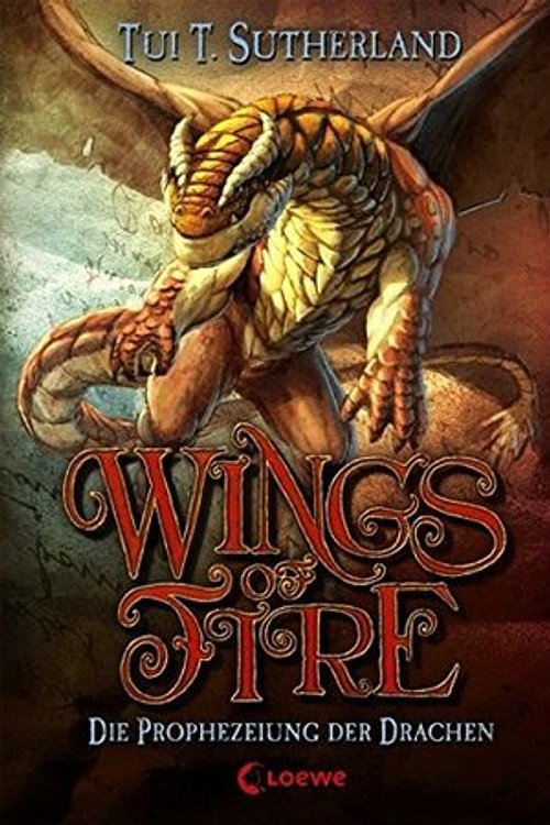 Cover Art for 9783785580875, Wings of Fire 01 - Die Prophezeiung der Drachen by Tui T. Sutherland