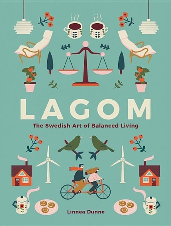 Cover Art for 9780762463756, Lagom: The Swedish Art of Balanced Living by Linnea Dunne