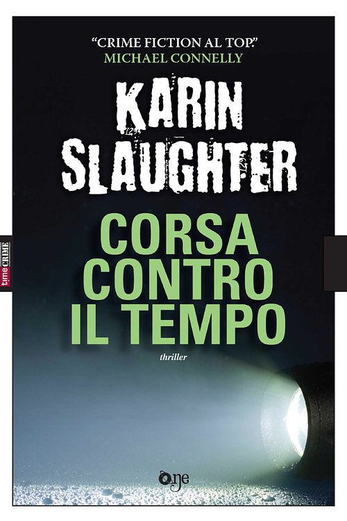Cover Art for 9788868770211, Corsa contro il tempo by Karin Slaughter