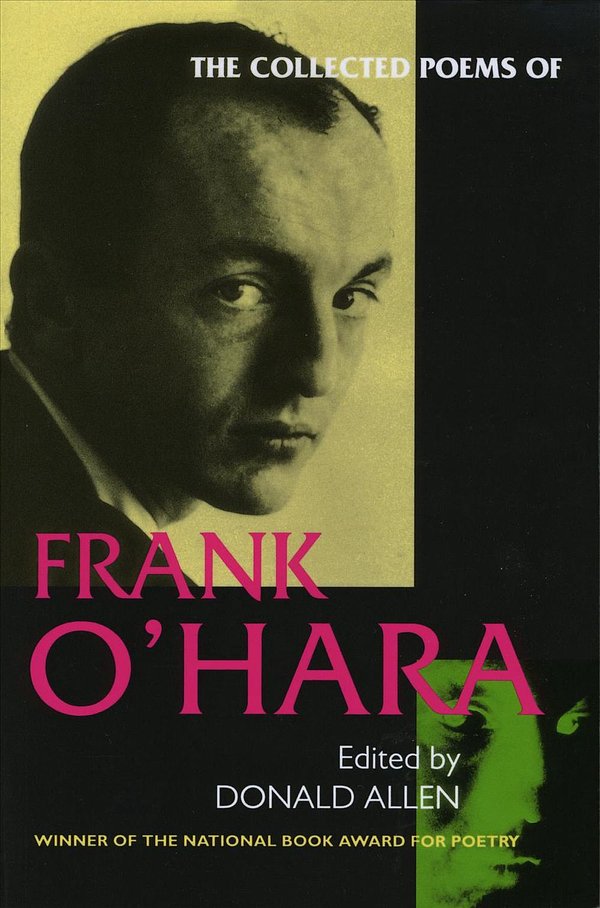 Cover Art for 9780520201668, The Collected Poems of Frank O'Hara by Frank O'Hara