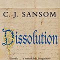 Cover Art for 9780330450799, Dissolution by C. J. Sansom