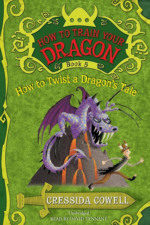 Cover Art for 9781478954101, How to Twist a Dragon's Tale by Cressida Cowell