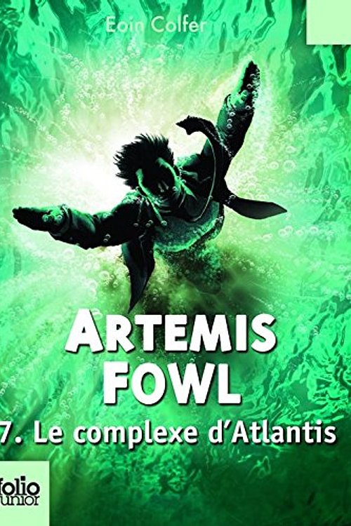 Cover Art for 9780320088209, Artemis Fowl, 7 : Le complexe d'Atlantis by Eoin Colfer