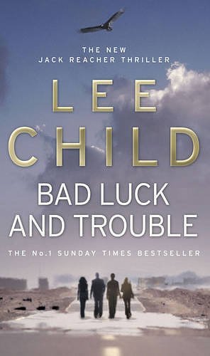 Cover Art for 9781407037554, Bad Luck and Trouble by Lee Child