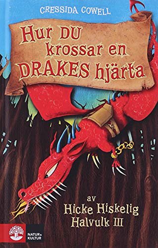 Cover Art for 9789127132733, Hur du krossar en drakes hjärta by Cressida Cowell