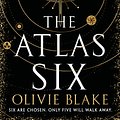 Cover Art for 9781529095258, The Atlas Six (Atlas series) by Olivie Blake