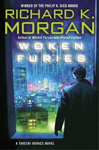 Cover Art for 9780345479716, Woken Furies by Richard K. Morgan