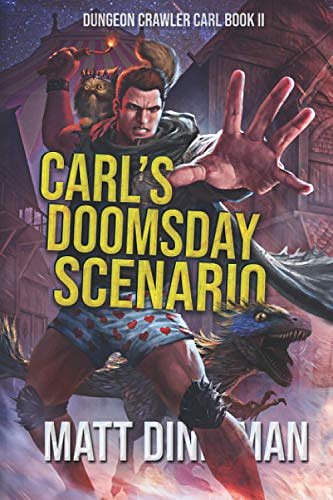 Cover Art for 9798588333764, Carl's Doomsday Scenario by Matt Dinniman