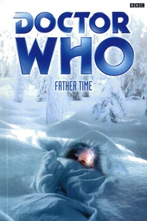 Cover Art for 9781446416587, Doctor Who: Father Time by Lance Parkin