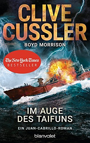 Cover Art for B07C3Y832S, Im Auge des Taifuns: Ein Juan-Cabrillo-Roman (Die Juan-Cabrillo-Abenteuer 12) (German Edition) by Clive Cussler, Boyd Morrison