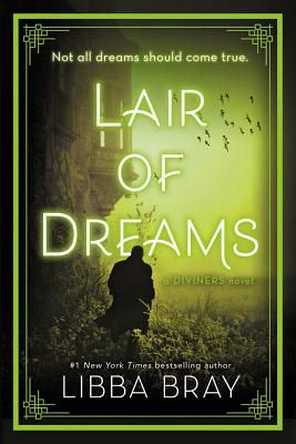 Cover Art for 9780316126038, Lair of Dreams: A Diviners Novel by Libba Bray