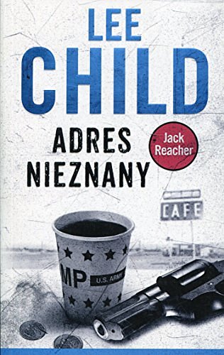 Cover Art for 9788379858972, Jack Reacher. Adres nieznany by Lee Child