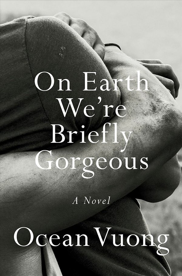 Cover Art for 9780525562023, On Earth We're Briefly Gorgeous by Ocean Vuong