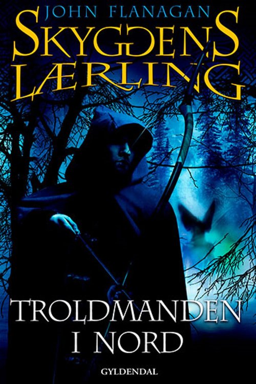 Cover Art for 9788702183191, Skyggens lærling 5 - Troldmanden i Nord by John Flanagan