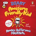 Cover Art for 9781760892524, Diary of an Awesome Friendly Kid: Rowley Jefferson's Journal by Jeff Kinney