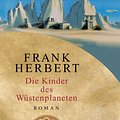 Cover Art for 9783641139612, Die Kinder des Wüstenplaneten by Frank Herbert