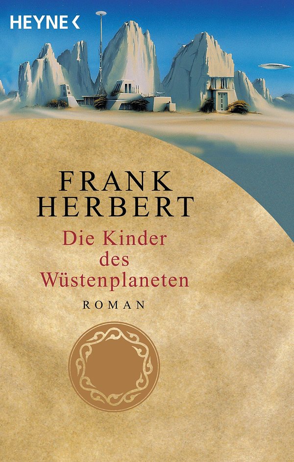 Cover Art for 9783641139612, Die Kinder des Wüstenplaneten by Frank Herbert