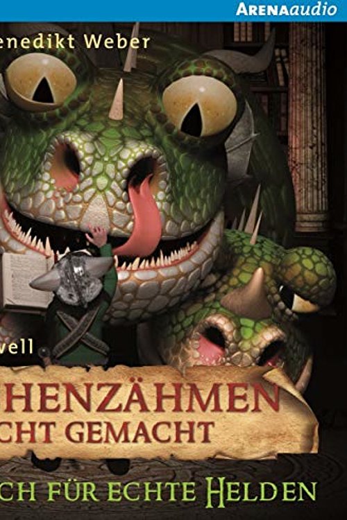 Cover Art for 9783401240329, Drachenzähmen leicht gemacht 06. Handbuch für echte Helden by Cressida Cowell