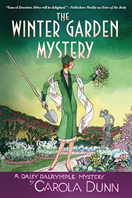Cover Art for 9781250080745, The Winter Garden MysteryDaisy Dalrymple Mysteries (Paperback) by Carola Dunn