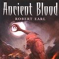 Cover Art for 9781844165377, Ancient Blood by Robert Earl