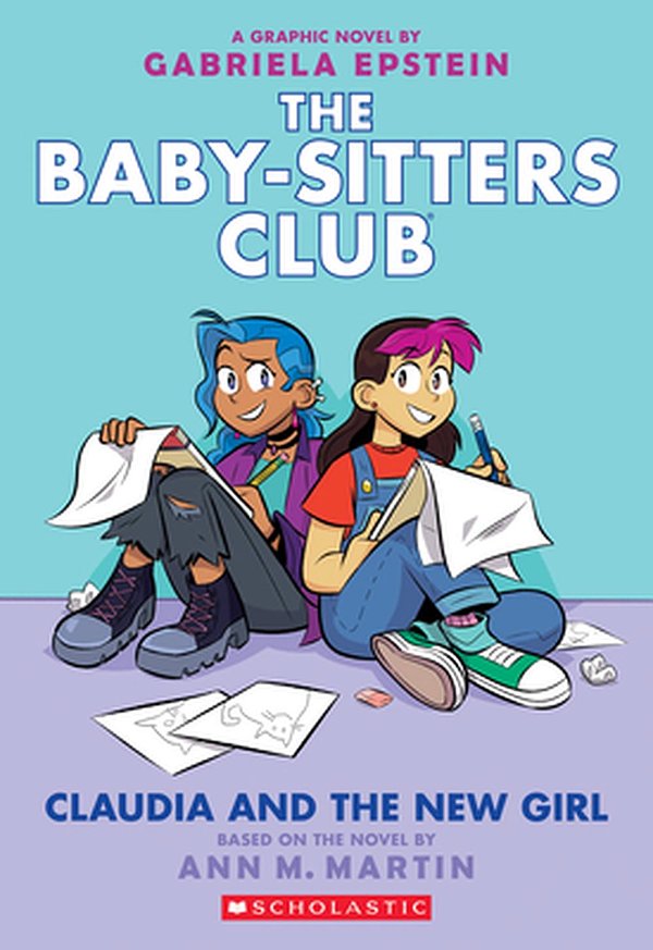 Cover Art for 9781338304572, Claudia and the New Girl (the Baby-Sitters Club Graphic Novel #9), Volume 9 by Ann M. Martin