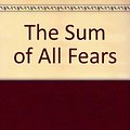 Cover Art for 9780606009782, The Sum of All Fears by Tom Clancy