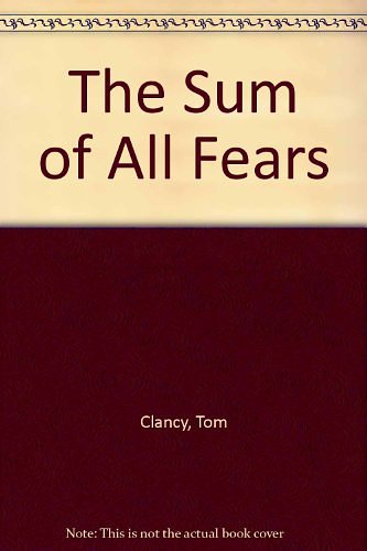 Cover Art for 9780606009782, The Sum of All Fears by Tom Clancy