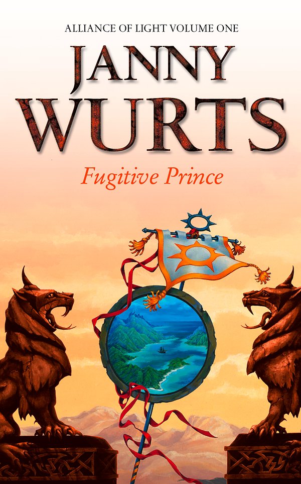 Cover Art for 9780007346929, Fugitive Prince: First Book of The Alliance of Light (The Wars of Light and Shadow, Book 4) by Janny Wurts