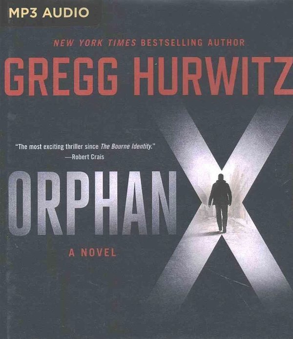 Cover Art for 9781491552858, Orphan X by Gregg Hurwitz