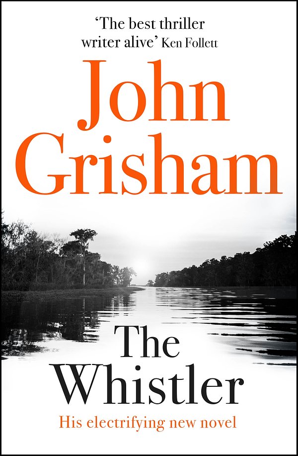 Cover Art for 9781444791105, The Whistler: The Number One Bestseller by John Grisham