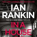 Cover Art for B07B9J3G7K, In a House of Lies by Ian Rankin