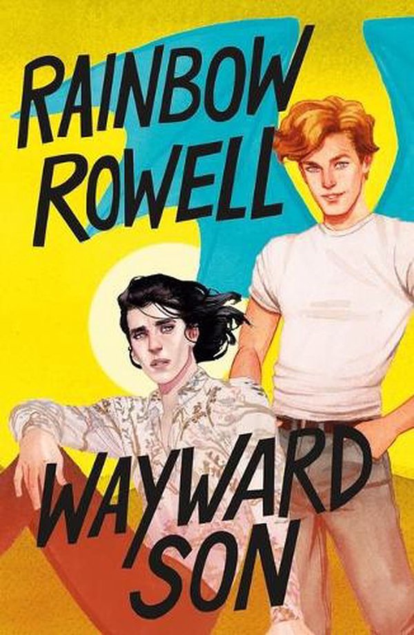 6 editions of Wayward Son by Rainbow Rowell