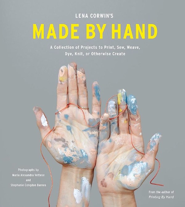 Cover Art for 9781617690594, Lena Corwin's Made by Hand by Lena Corwin