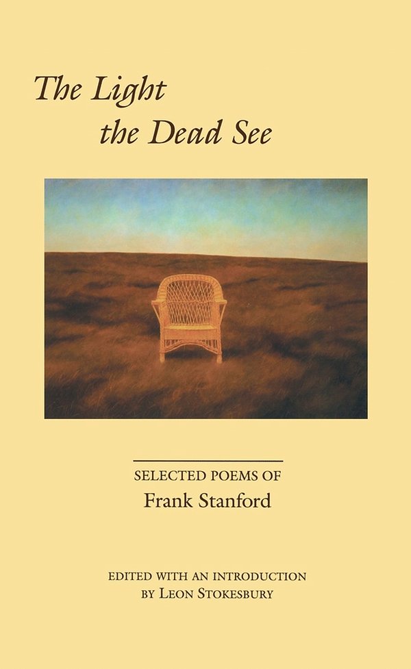 Cover Art for 9781557281937, The Light the Dead See: Selected Poems of Frank Stanford by Frank Stanford