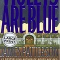 Cover Art for 9780739421895, Violets Are Blue by James Patterson