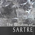 Cover Art for 9780806522500, The Wisdom of Sartre by Hazel E. Barnes