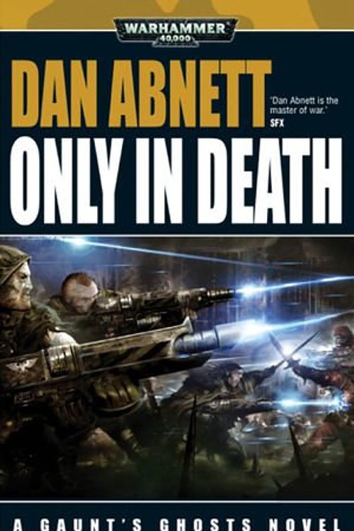 Cover Art for 9780857870346, Only in Death by Dan Abnett