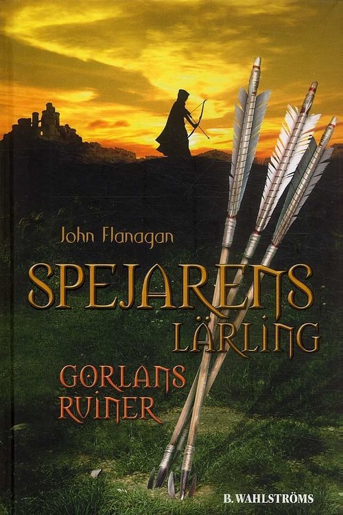 Cover Art for 9789132163203, Spejarens lärling 1 - Gorlans ruiner by John Flanagan