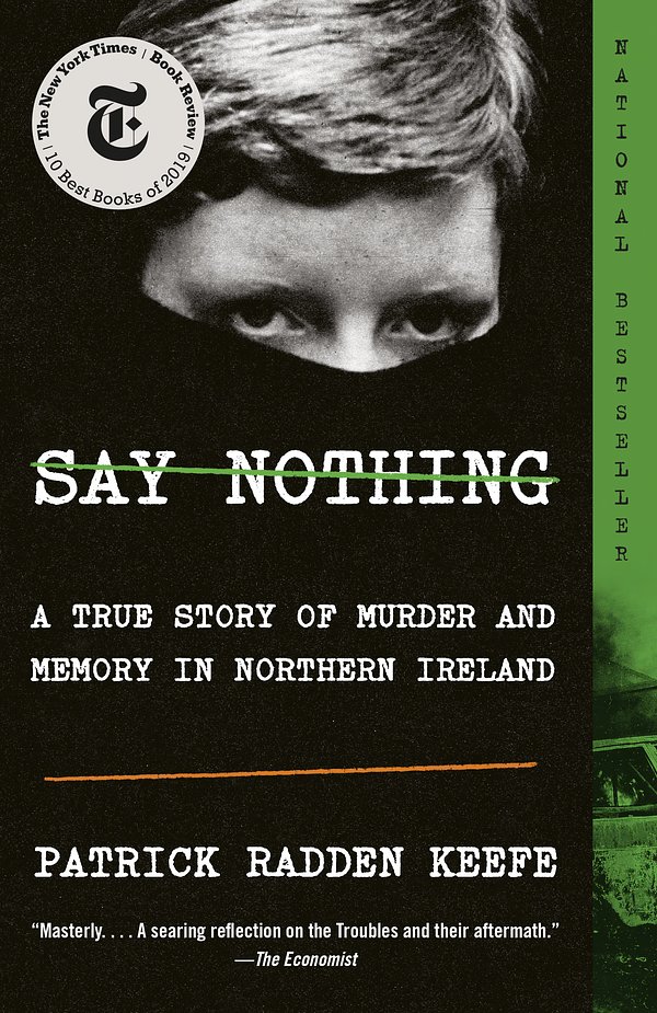 Cover Art for 9780307279286, Say Nothing by Patrick Radden Keefe