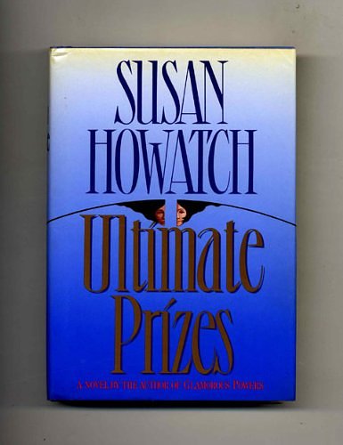 Cover Art for 9780394580647, Ultimate Prizes by Susan Howatch