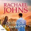 Cover Art for 9781460739532, Outback Reunion (A Bunyip Bay Novel, #6) by Rachael Johns