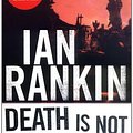 Cover Art for 9780312261429, Death is Not the End: an Inspector Rebus Novella by Ian Rankin